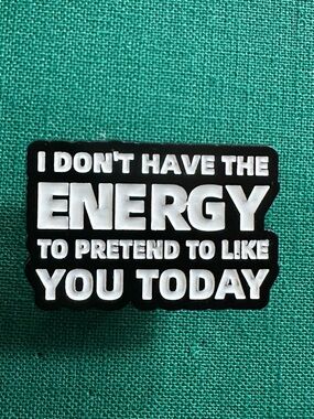 Statement Enamel Pin - "I Don't Have The Energy"